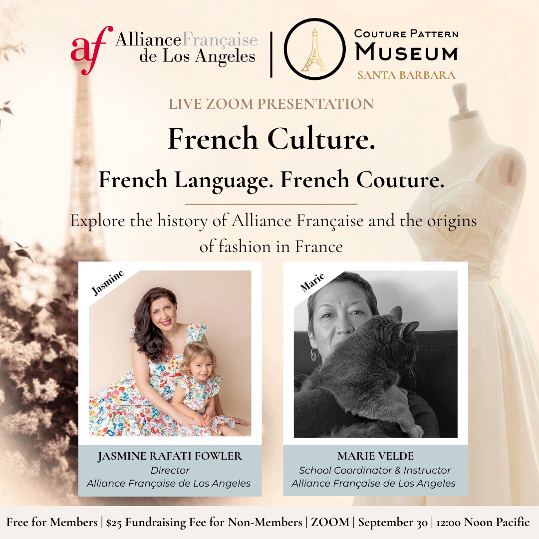 Event flyer for “French Culture, French Language, French Couture,” a live Zoom presentation with the Couture Pattern Museum Santa Barbara, September 30 at 12:00 noon Pacific