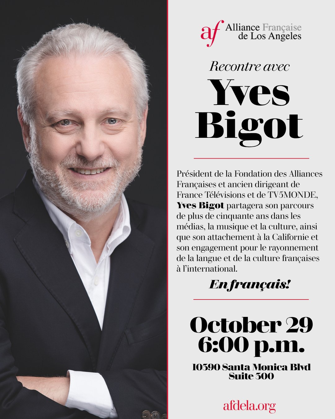 Event flyer for “Rencontre avec Yves Bigot” at the Alliance Française de Los Angeles: a portrait of Yves Bigot, Thursday, October 29 at 6:00 pm, 10390 Santa Monica Blvd, Suite 300